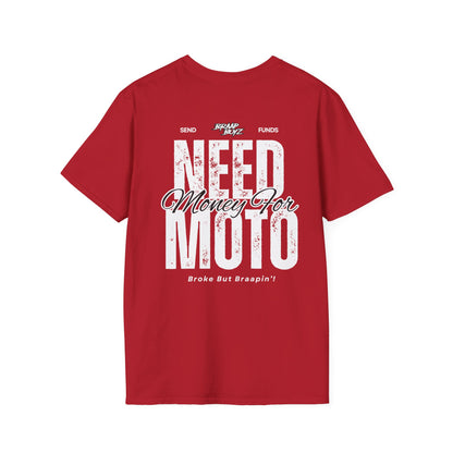 Need Money For Moto Tee