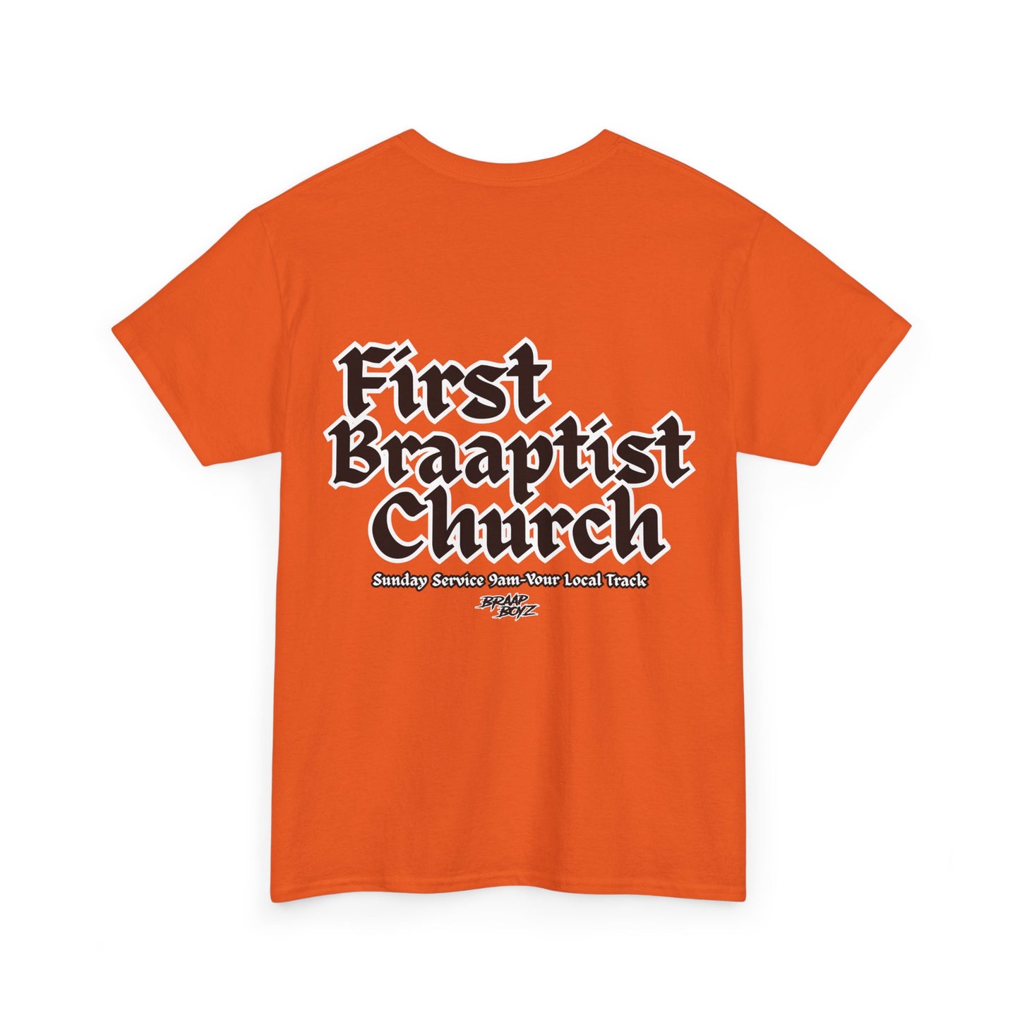 Braap Boyz First Braaptist Church Tee