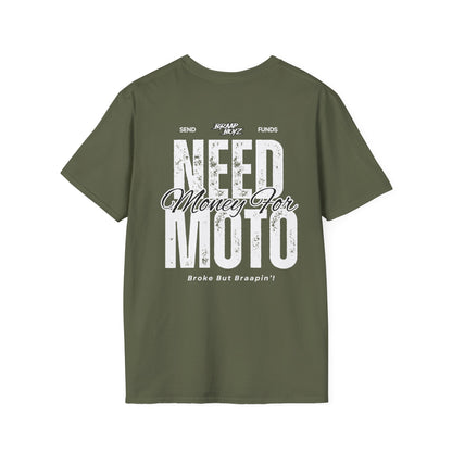 Need Money For Moto Tee