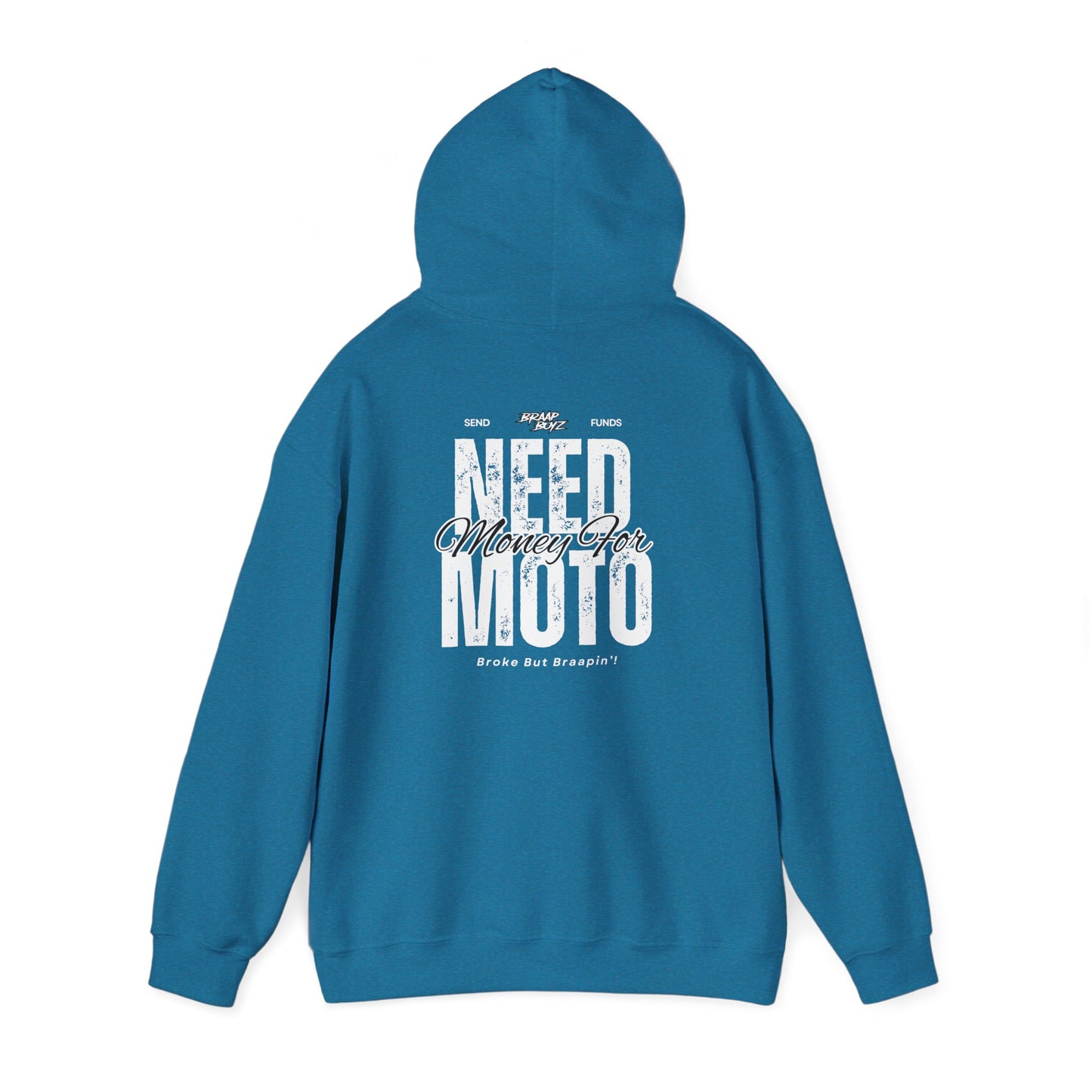 Need Money For Moto Hoodie