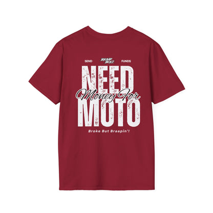 Need Money For Moto Tee