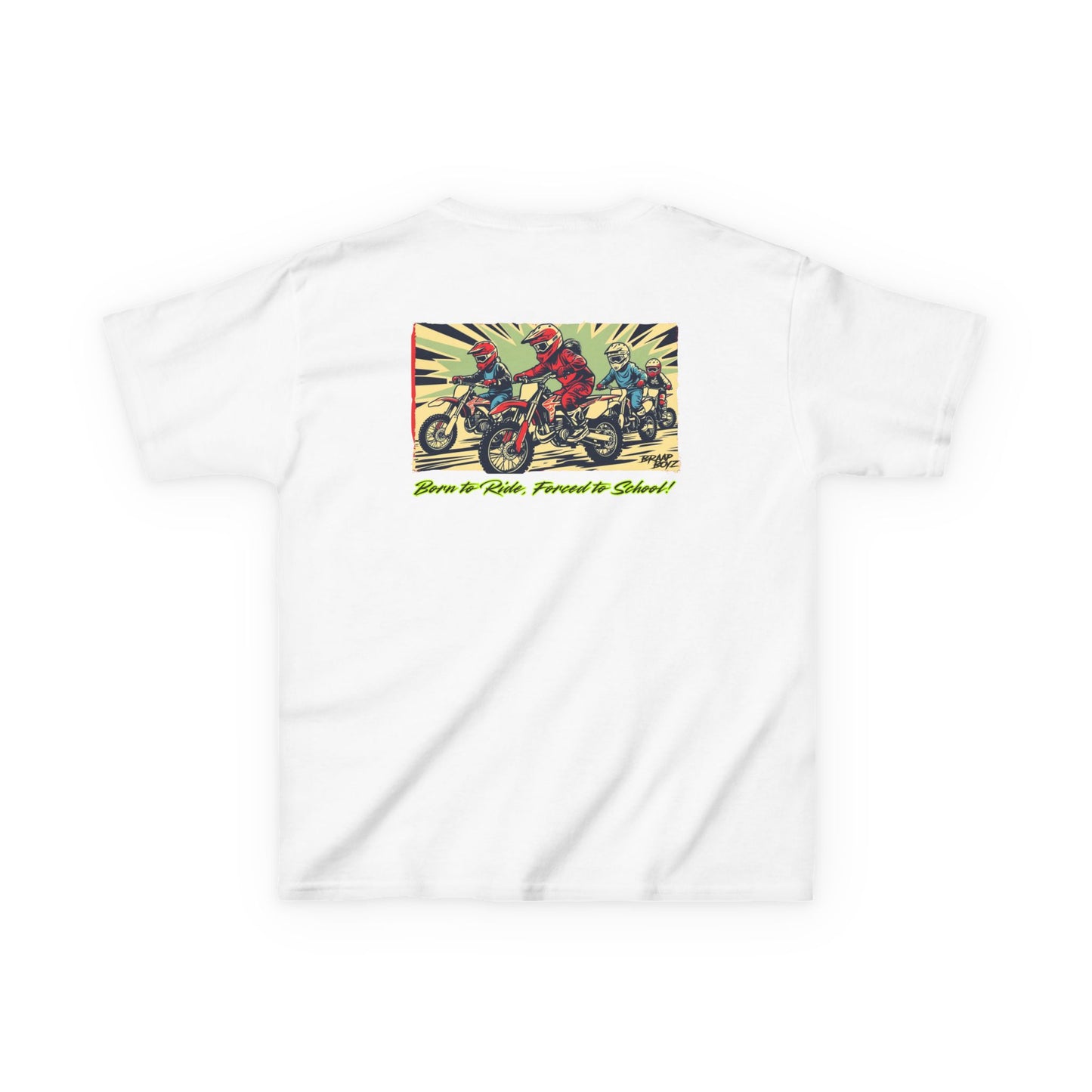Born to Ride, Forced to School Braap Boyz youth Tee
