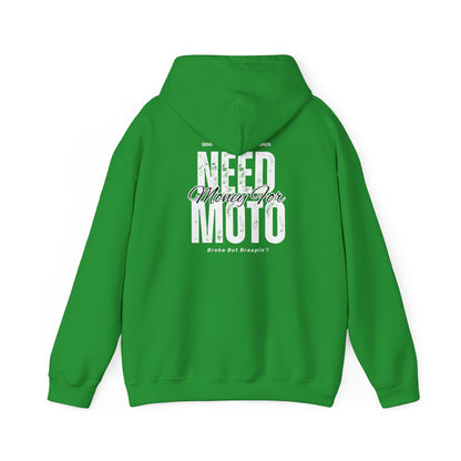 Need Money For Moto Hoodie